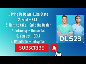 Dream League Soccer 2023 All Songs | DLS 23 ALL Soundtracks |