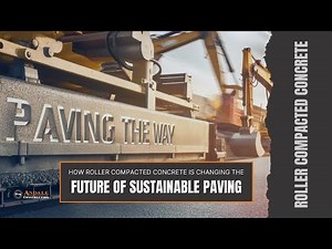 Roller Compacted Concrete: The SUSTAINABLE Paving Solution You Never Knew Existed