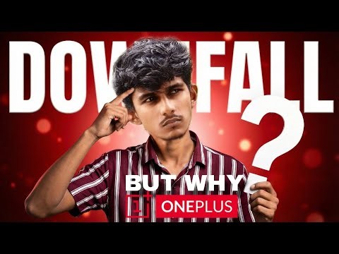 The Downfall of OnePlus | But Why?