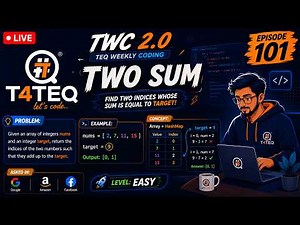 Two Sum Problem Explained 😊 | TWC 2.0 Episode 101 | Easy Interview Question Using HashMap