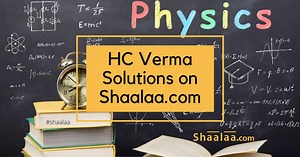 एचसी वर्मा उत्तर कक्षा १२ के लिए | Shaalaa.com