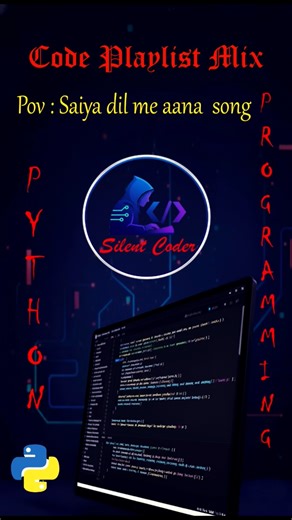 Saiya Dil me Ana Re Python mix song ✨#pythonsong#pythonlovers#coding#views#like #programminglanguage