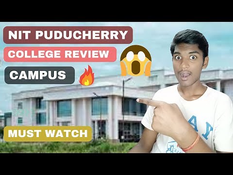 NIT PUDUCHERRY| COLLEGE REVIEW[2023]🔥| Placements😍| JEE Aspirants