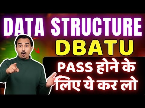 DATA STRUCTURE DBATU | MOST IMPORTNAT QUESTIONS | SEMESTER 3 DBATU | FADU ENGINEER #dbatu #dbatusem3