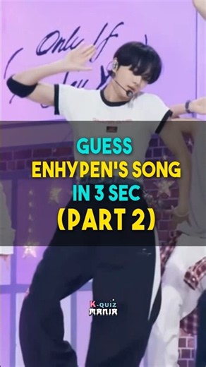 Guess ENHYPEN's song in 3 sec CHALLENGE #2