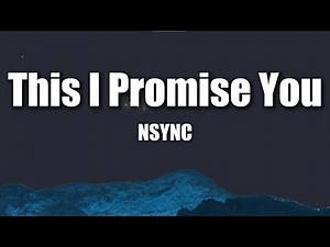 NSYNC - This I Promise You (Lyrics) | 2000s Romantic Ballad 🌹