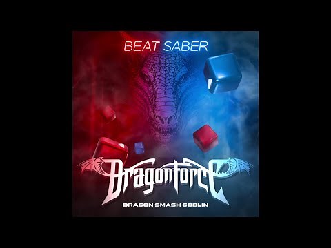 DRAGONFORCE - Dragon Smash Goblin (ft. Nekrogoblikon) Beat Saber OST 8