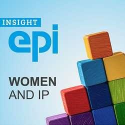 Women and IP - INSIGHT epi - The podcast for European patent professionals | epi
