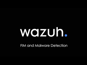 Wazuh SIEM & XDR: 3 - File Integrity Monitoring & Malware Detection CDB, VirusTotal & Auto Response