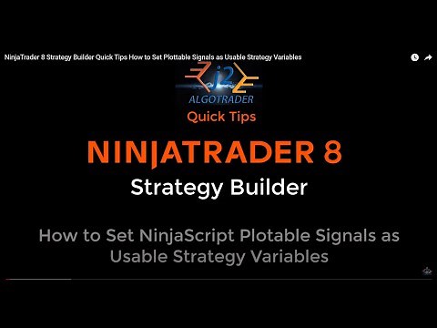 NinjaTrader 8 Strategy Builder Quick Tips How to Set Plottable Signals as Usable Strategy Variables