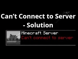 How to Fix Can’t Connect to Server in Minecraft - Step by Step Guide