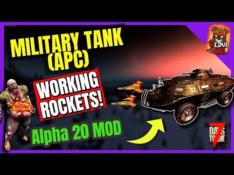 AMAZING WORKING Tank (APC) with ROCKETS in 7 Days To Die Alpha 20 ‪@Vedui42‬