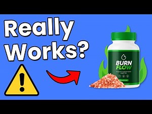 Burn Flow Review | Is BurnFlow Legit Or Scam Supplement?