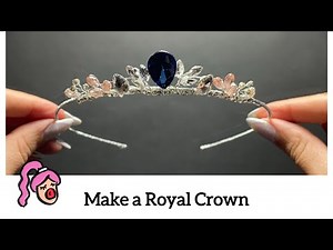 How to Make a Luxury Blue & Pink Princess Crown | Bridal Tutorial