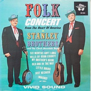 Stanley Brothers And The Clinch Mountain Boys - Folk Concert