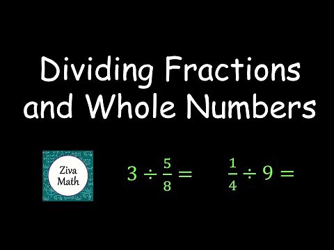 Dividing Fractions | How to Divide Fractions and Whole Numbers