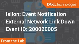 Isilon: Event Notification: External Network Link Down - Event ID: 200020005