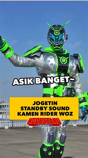 STANDY SOUND WOZ ASIK BANGET ⏱️ #kamenrider #kamenriderzio