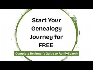 Start Your Genealogy Journey for FREE | Complete Beginner’s Guide to FamilySearch