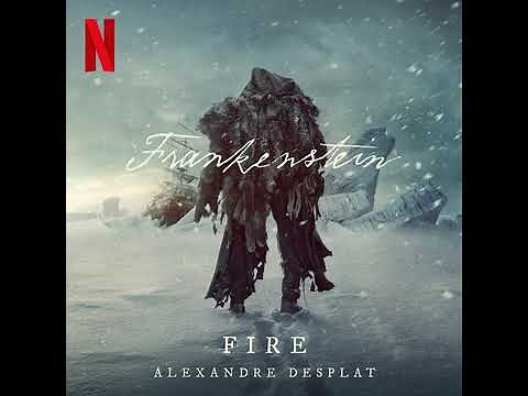 Frankenstein 2025 Soundtrack | Fire - Alexandre Desplat | A Netflix Original Film Score |