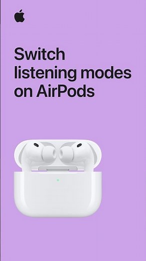 Switch listening modes on AirPods | Apple Support