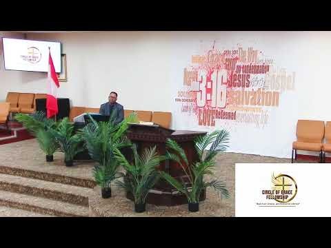 CIRCLE OF GRACE FELLOWSHIP - WORD OF HIS POWER BIBLE STUDY (July 22nd, 2026)