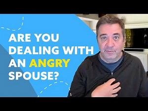 Use These Tips to Communicate With an Angry Spouse