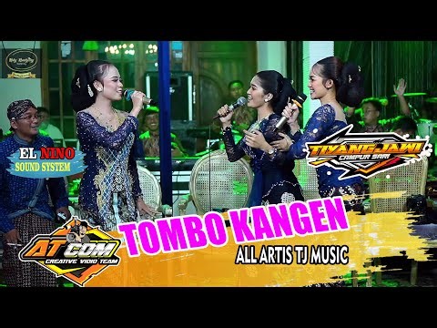 TOMBO KANGEN // TJ MUSIC // ALL ARTIS TJ MUSIC