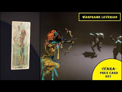 Warframe Ivara Prex Card Location- Leverian #27