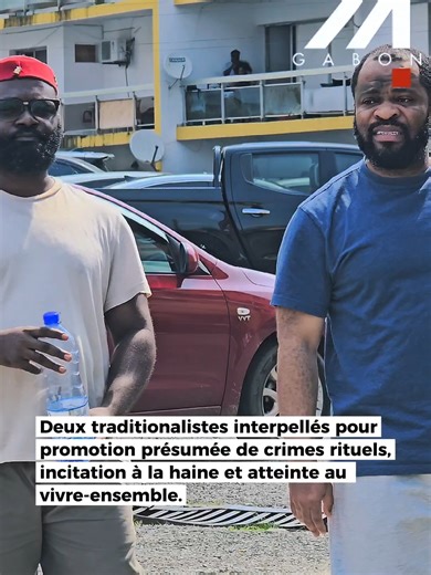 lv_0_20260105135312🛑 𝐀𝐋𝐄𝐑𝐓𝐄 𝐈𝐍𝐅𝐎 : 𝙙𝙚𝙪𝙭 𝙩𝙧𝙖𝙙𝙞𝙩𝙞𝙤𝙣𝙖𝙡𝙞𝙨𝙩𝙚𝙨 𝙞𝙣𝙩𝙚𝙧𝙥𝙚𝙡𝙡é𝙨 𝙥𝙤𝙪𝙧 𝙥𝙧𝙤𝙢𝙤𝙩𝙞𝙤𝙣 𝙥𝙧é𝙨𝙪𝙢é𝙚 𝙙𝙚 𝙘𝙧𝙞𝙢𝙚𝙨 𝙧𝙞𝙩𝙪𝙚𝙡𝙨, 𝙞𝙣𝙘𝙞𝙩𝙖𝙩𝙞𝙤𝙣 à 𝙡𝙖 𝙝𝙖𝙞𝙣𝙚𝙚𝙩 𝙖𝙩𝙩𝙚𝙞𝙣𝙩𝙚 𝙖𝙪 𝙫𝙞𝙫𝙧𝙚-𝙚𝙣𝙨𝙚𝙢𝙗𝙡𝙚. #gabon🇬🇦 #GABON24 #presidencedelarepubliquegabonaise🇬🇦 #tiktokgabon🇬🇦tiktok #FYP #libreville_gabon🇬🇦 #Gabon #ALERTE_INFO #JUSTICE