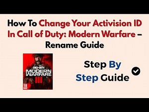How To Change Your Activision ID In Call of Duty: Modern Warfare – Rename Guide