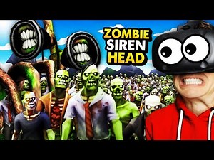 Surviving ZOMBIE SIREN HEAD APOCALYPSE In VR (Undead Development VR Funny Gameplay)