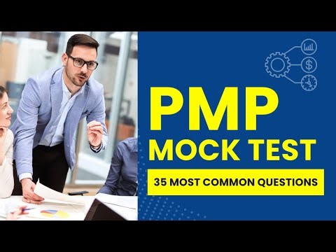 PMP Mock Test 2025 - Project Management Practice Exam & Review (35 Most Common Questions)