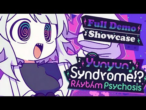 Yunyun Syndrome!? Rhythm Psychosis | Full Demo Showcase