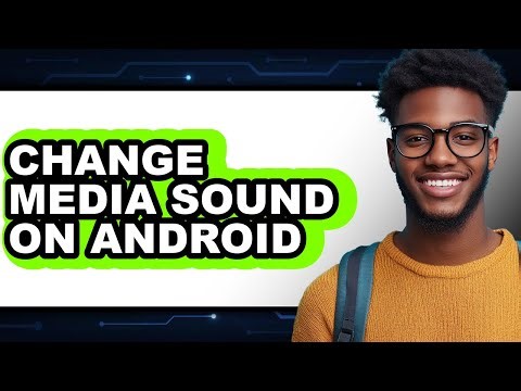 How to Change Media Sound on Android (only Way)