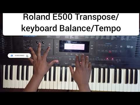 Roland E500 Transpose/Keyboard Balance Tutorial 072 1414 681 whatsapp number