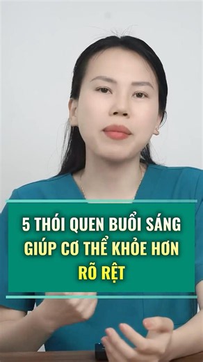 5 THÓI QUEN BUỔI SÁNG GIÚP CƠ THỂ KHOẺ HƠN RÕ RỆT | Bác sĩ Trang