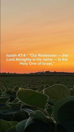 Isaiah 47:4 #godfirst #bibleverse #jesuslovesyou