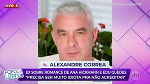 1.1M views · 27K reactions | Alexandre Correa, ex de Ana Hickmann, acredita em romance de apresentadora e Edu Guedes | Fofocalizando | Facebook