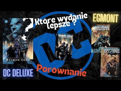 Batman Hush - Presentation and comparison of editions.