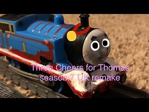 Three Cheers for Thomas season 7 UK remake