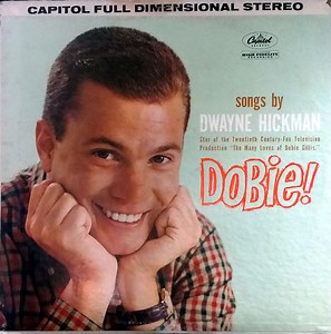 Dwayne Hickman - Dobie!