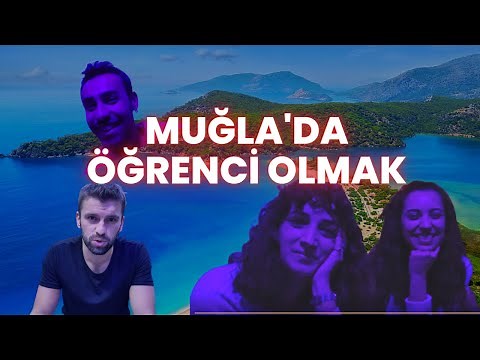 MUĞLA' da ÜNİVERSİTE OKUMAK | Erasmus, Gece Hayatı, Yurtlar, Kiralar, Ulaşım (Kötekli)