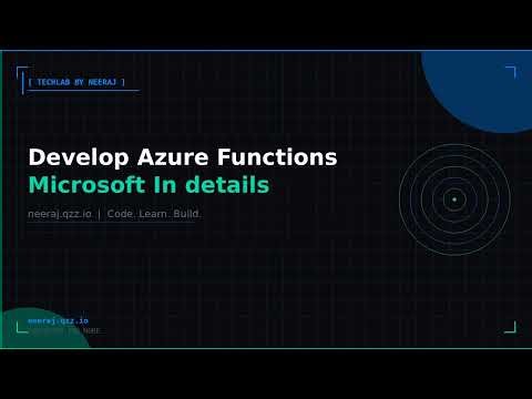 Develop Azure Functions | TechLab by Neeraj