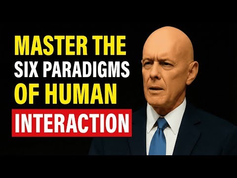 Master the Six Paradigms of Human Interaction