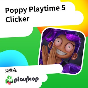 Poppy Playtime 5 Clicker: 在 Playhop 上免费在线畅玩