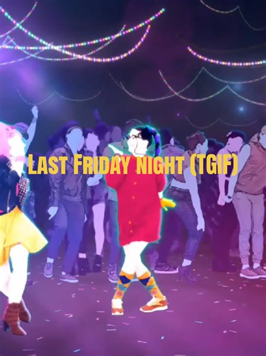 Just dance 2022 last Friday night (TGIF)