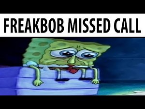 Freakbob Is Calling