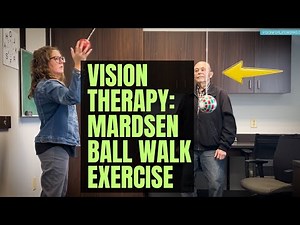 Vision Therapy Exercise - Marsden Ball Walk