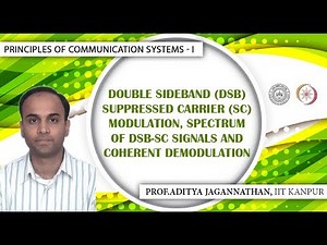 Lec 14 | Principles of Communication Systems-I | DSB-SC Modulation | IIT KANPUR